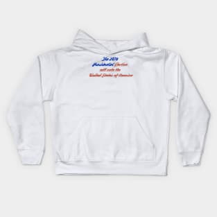 The 2024 Presidential Election will ruin the United State of America Kids Hoodie